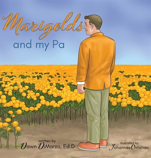 Marigolds and my Pa (Hardcover)