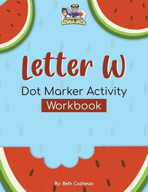 Letter W - Dot Marker Activity Workbook (Paperback)