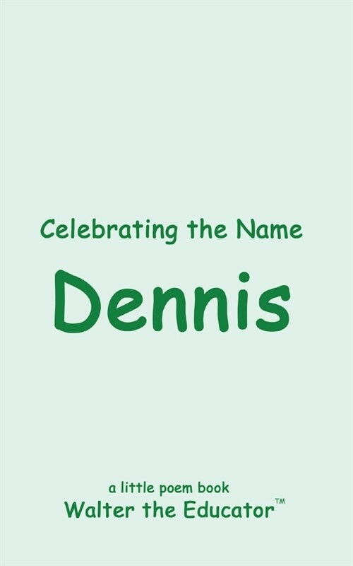 Celebrating the Name Dennis (Paperback)