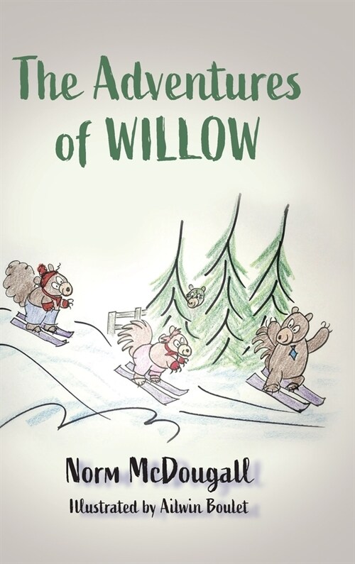 The Adventures of Willow (Hardcover)