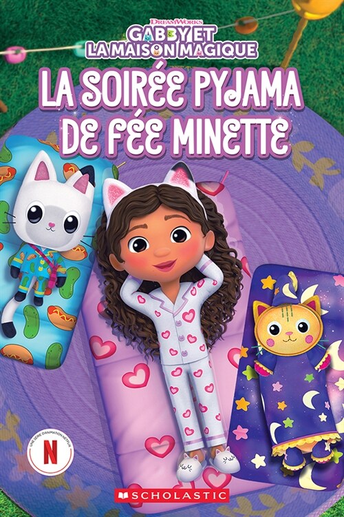 Gabby Et La Maison Magique: La Soir? Pyjama de F? Minette (Paperback)