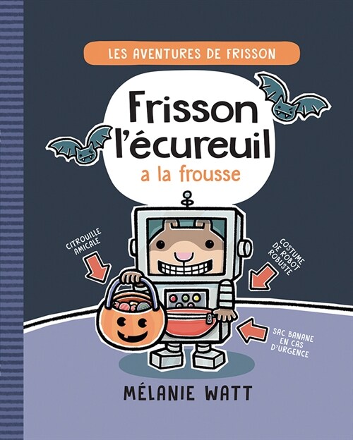 Les Aventures de Frisson: N?4 - Frisson l?ureuil a la Frousse (Hardcover)