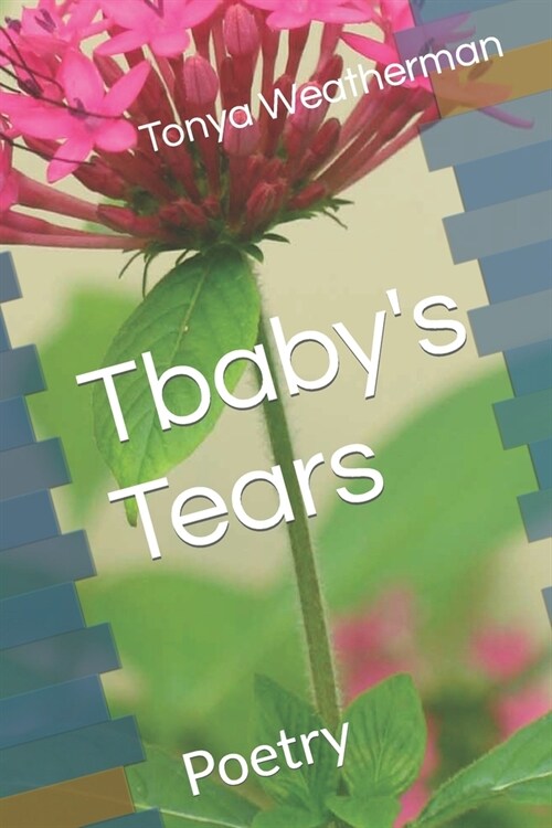Tbabys Tears: Poetry (Paperback)