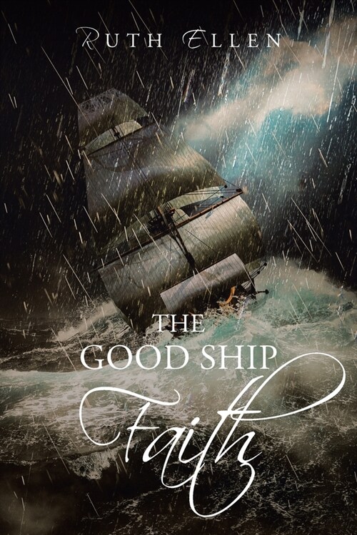 The Good Ship Faith (Paperback)