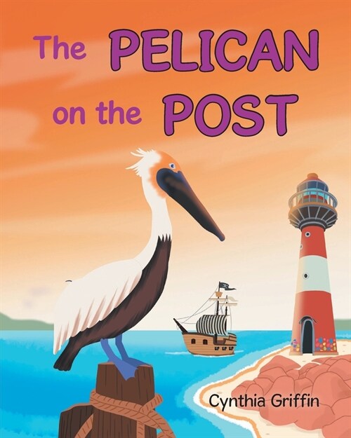 The Pelican On The Post (Paperback)