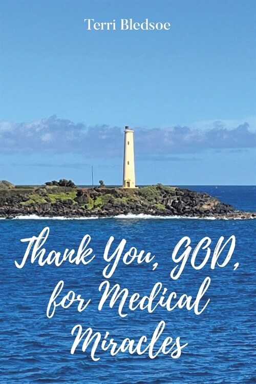 Thank You, God, For Medical Miracles (Paperback)