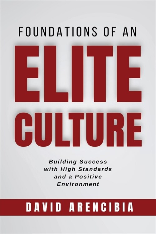 Foundations of an Elite Culture (Paperback)