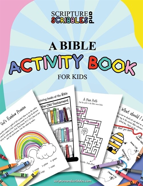 Scripture and Scribbles, A Bible Activity Book for Kids (Paperback)