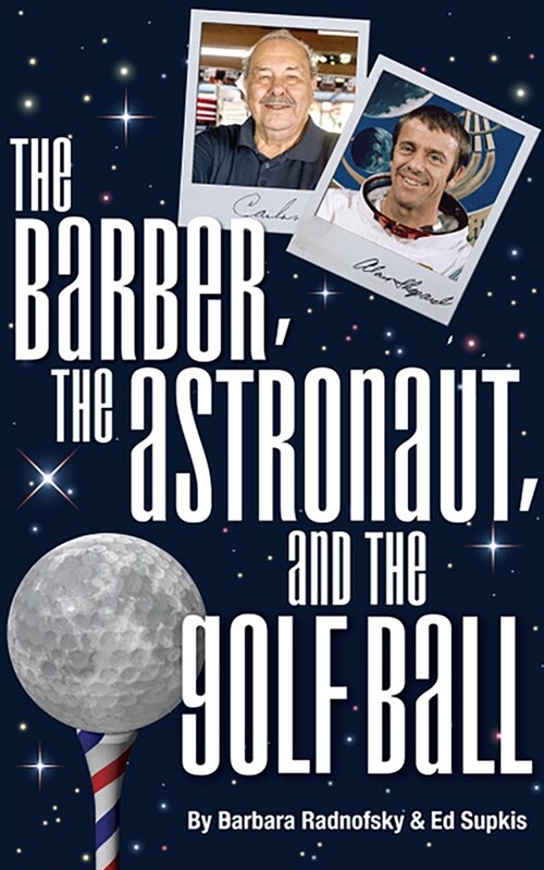 The Barber, the Astronaut, and the Golf Ball (Paperback)