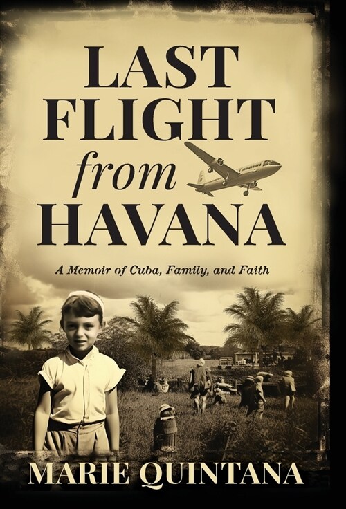 Last Flight from Havana (Hardcover)