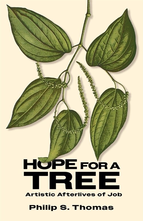 Hope for a Tree: Artistic Afterlives of Job (Hardcover)