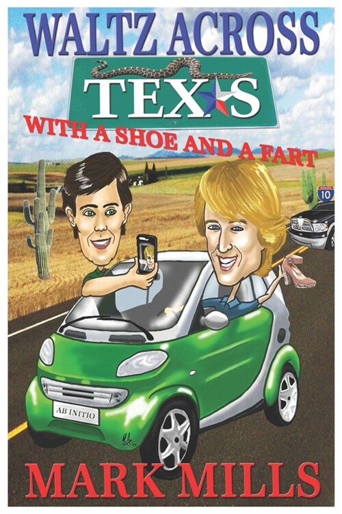 Waltz across Texas with a Shoe and a Fart (Paperback)