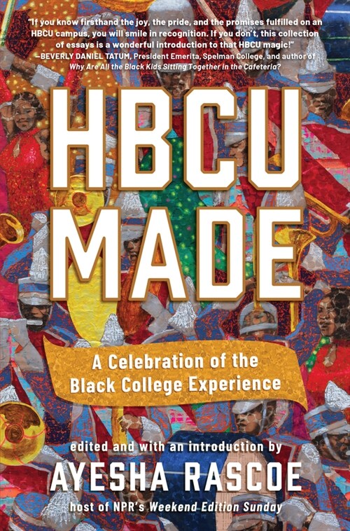 Hbcu Made: A Celebration of the Black College Experience (Paperback)