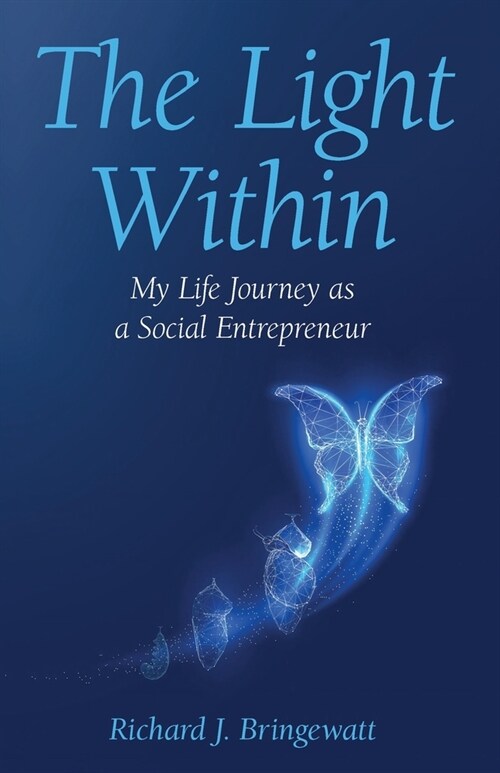 The Light Within: My Life Journey as a Social Entrepreneur (Paperback)