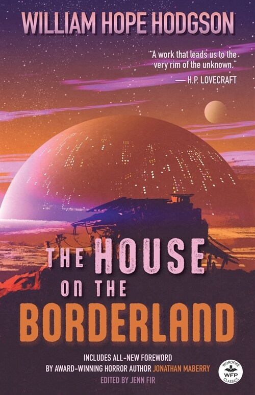 The House on the Borderland with Original Foreword by Jonathan Maberry: Annotated Version (Paperback)