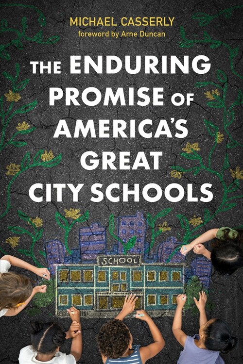 The Enduring Promise of Americas Great City Schools (Paperback)