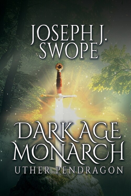Dark Age Monarch: Uther Pendragon (Paperback)