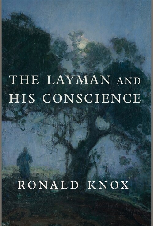 The Layman and His Conscience (Hardcover)