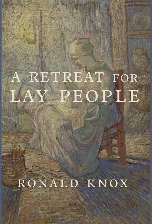 A Retreat for Lay People (Hardcover)