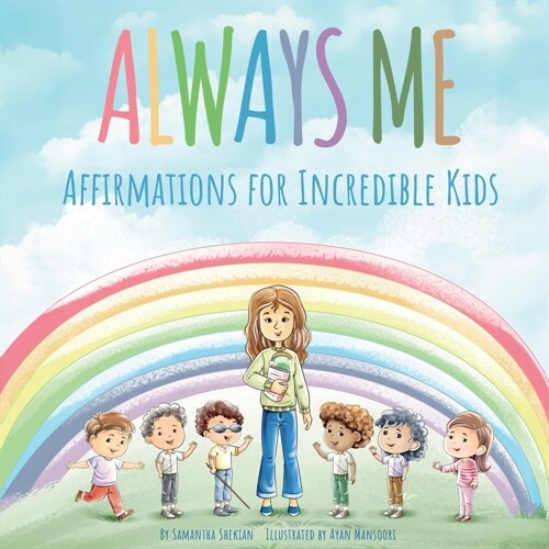 Always Me: Affirmations for Incredible Kids (Paperback)