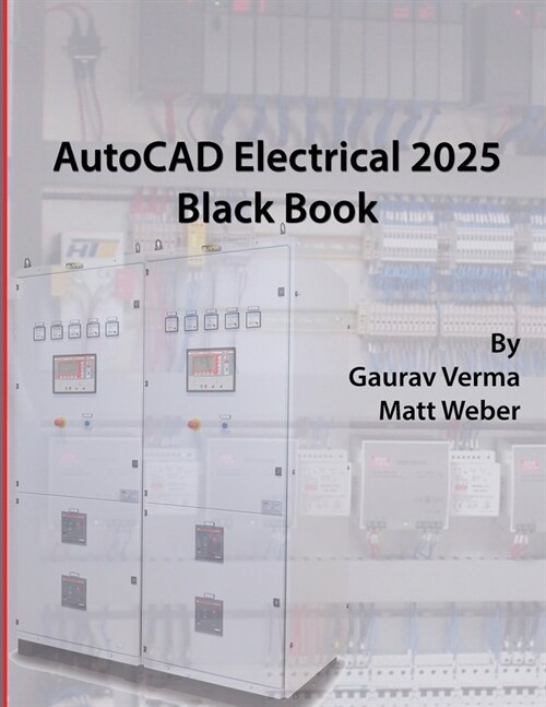AutoCAD Electrical 2025 Black Book (Paperback, 10)