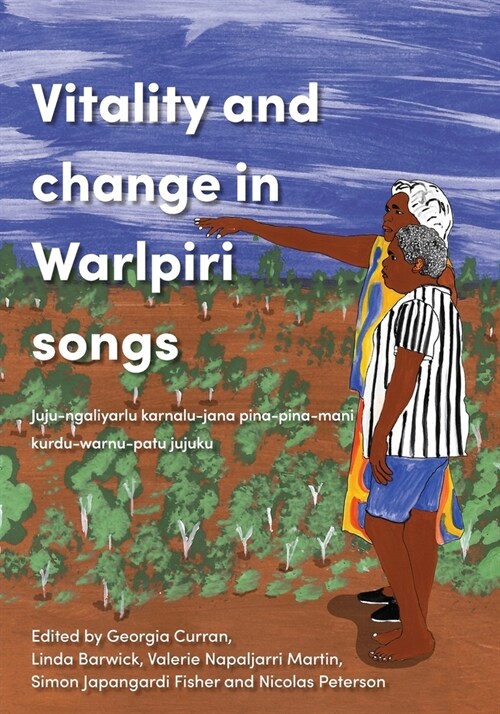 Vitality and Change in Warlpiri Songs (Paperback)