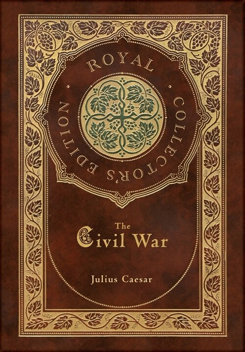 The Civil War (Royal Collectors Edition) (Case Laminate Hardcover with Jacket) (Hardcover)