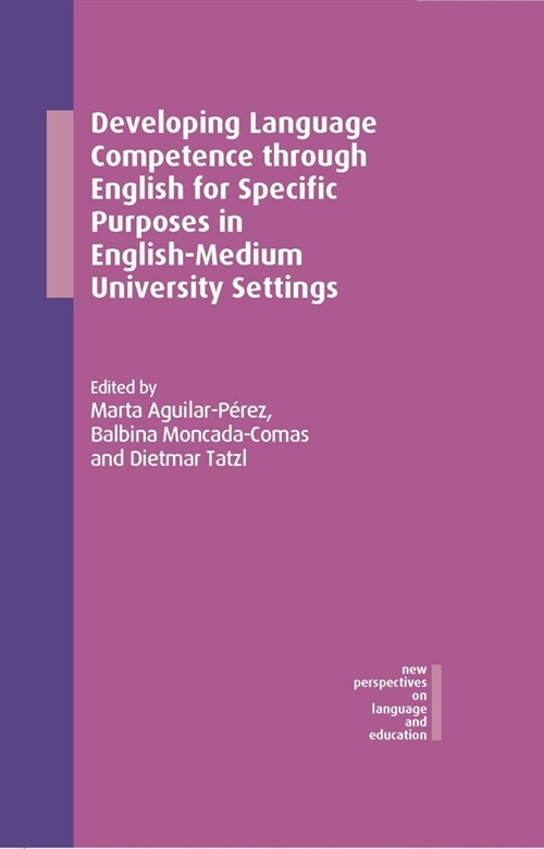 Developing Language Competence Through English for Specific Purposes in English-Medium University Settings (Hardcover)