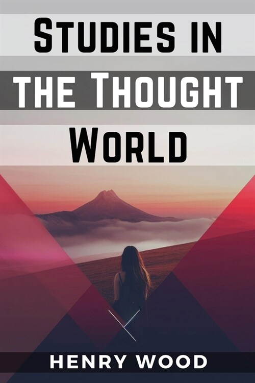 Studies in the Thought World: Practical Mind Art (Paperback)