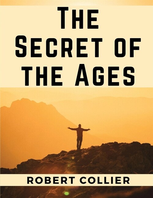 The Secret of the Ages (Paperback)