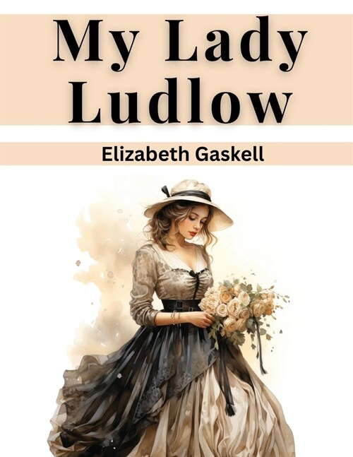 My Lady Ludlow (Paperback)