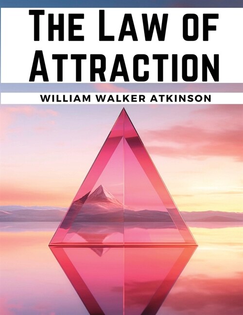 The Law of Attraction: Thought Vibration (Paperback)