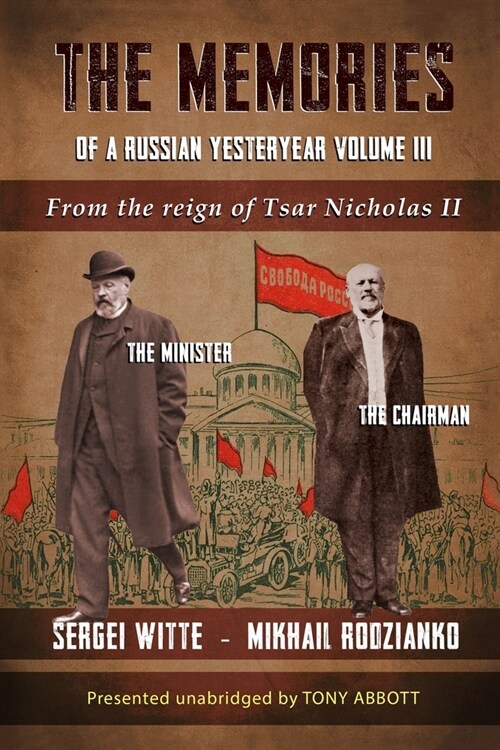 The Memories of a Russian Yesteryear - Volume III: From the reign of Nicholas II (Paperback)