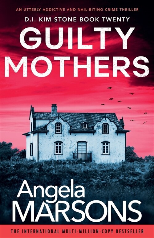 Guilty Mothers: An utterly addictive and nail-biting crime thriller (Paperback)