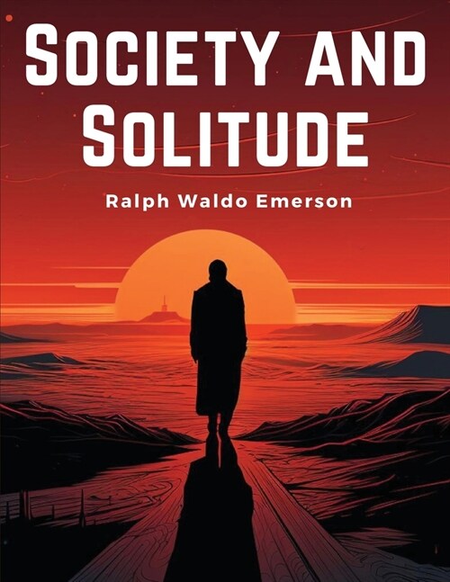 Society and Solitude (Paperback)