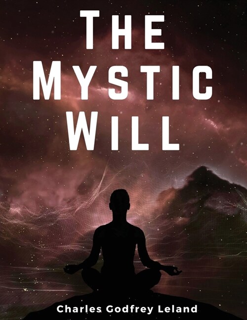 The Mystic Will (Paperback)