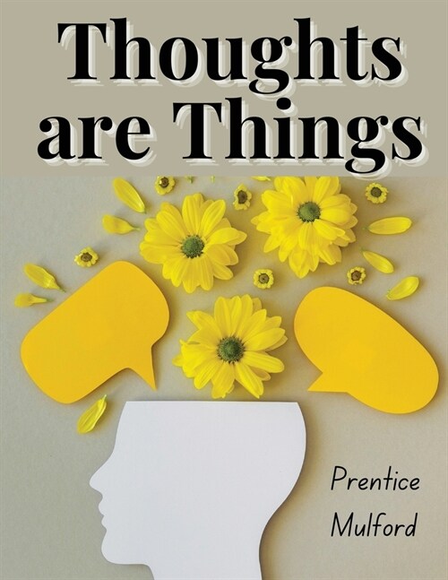 Thoughts are Things (Paperback)