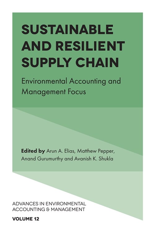 Sustainable and Resilient Supply Chain : Environmental Accounting and Management Focus (Hardcover)
