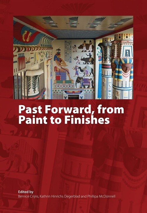 Past Forward, from Paint to Finishes (Paperback)