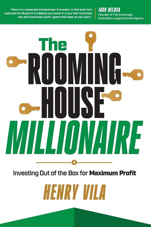 The Rooming House Millionaire: Investing outside the box for maximum profit (Paperback)