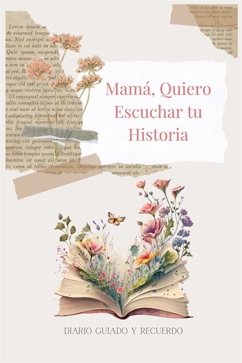 Mam? Quiero Escuchar tu Historia: Diario Guiado Y Recuerdo (Paperback)