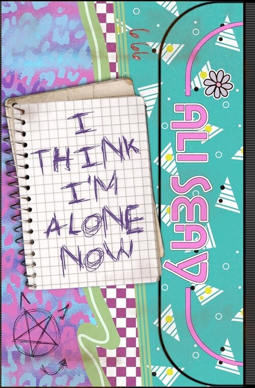 I Think Im Alone Now (Paperback)