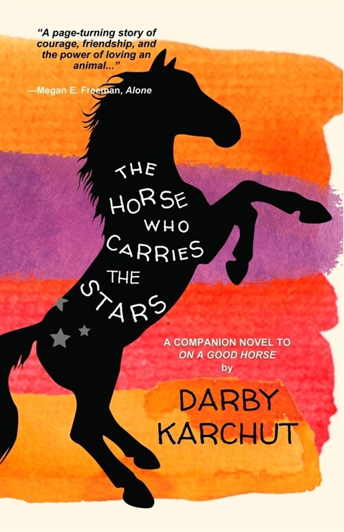 The Horse Who Carries the Stars (Paperback)