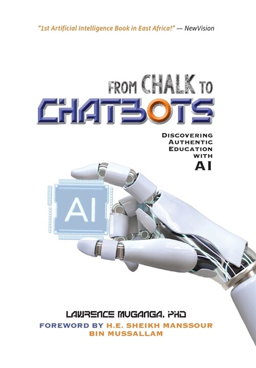 From Chalk to Chatbots: Discovering Authentic Education with AI (Hardcover)