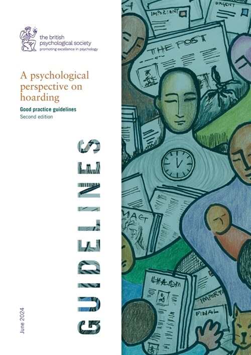 A psychological perspective on hoarding: Good practice guidelines: Second edition (Paperback)