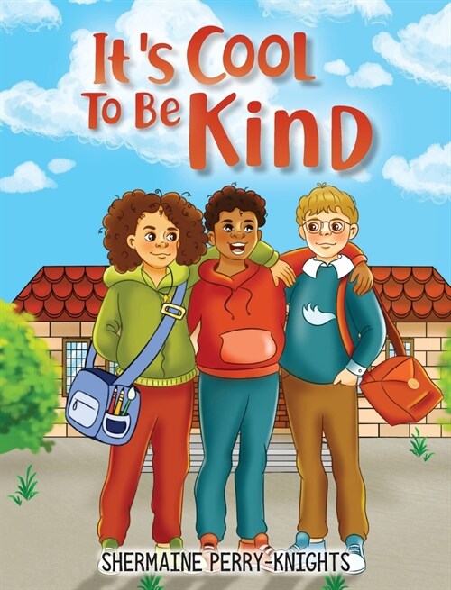 Its Cool To Be Kind (Hardcover)
