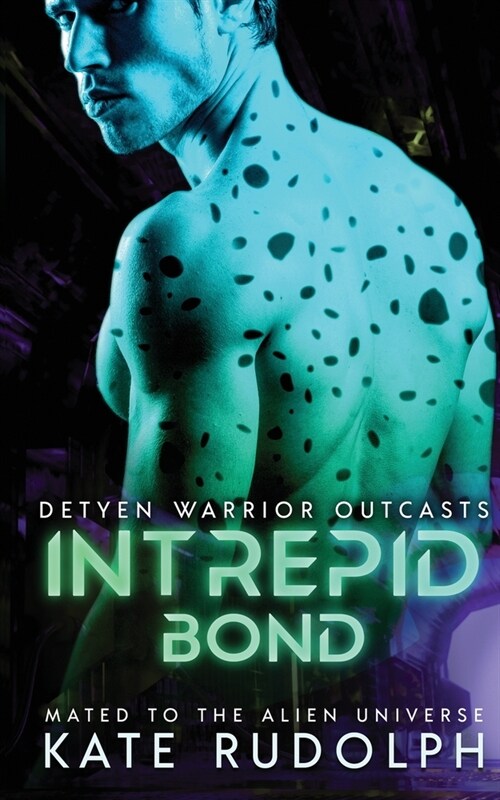 Intrepid Bond: Mated to the Alien Universe (Paperback)