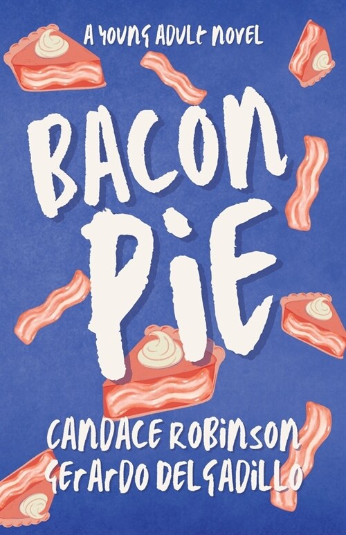 Bacon Pie (Paperback)