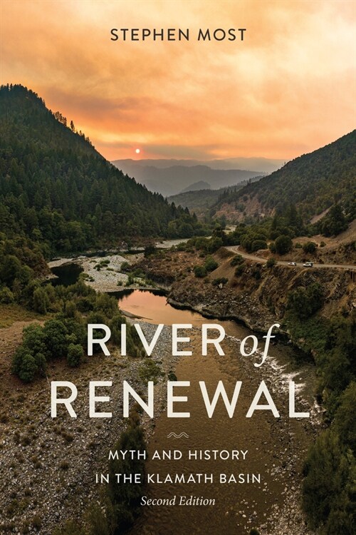 River of Renewal: Myth and History in the Klamath Basin (Paperback)