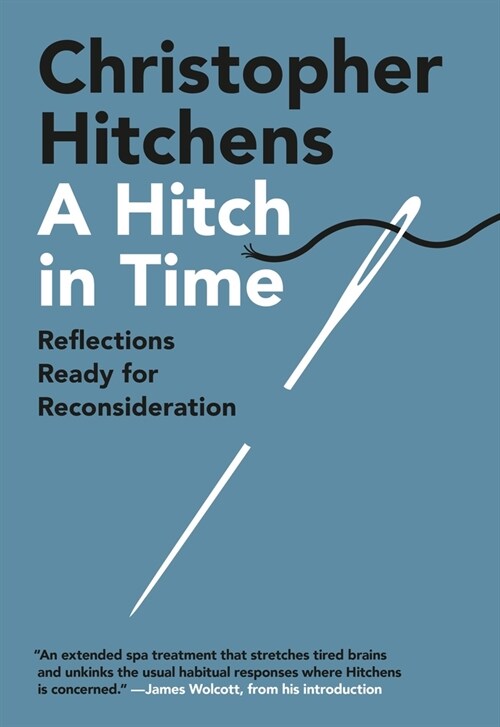 A Hitch in Time: Reflections Ready for Reconsideration (Paperback)